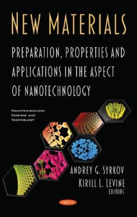 cover of the book New Materials: Preparation, Properties and Applications in the Aspect of Nanotechnology