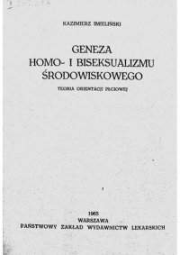 cover of the book Geneza homo- i biseksualizmu środowiskowego. Teoria orientacji płciowej