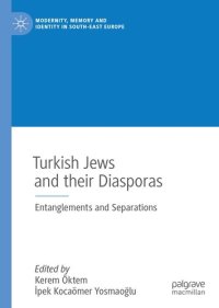 cover of the book Turkish Jews and their Diasporas: Entanglements and Separations