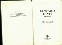 cover of the book Edward Heath: A Biography