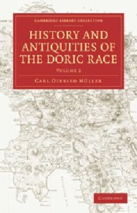 cover of the book History and Antiquities of the Doric Race, Voume 2