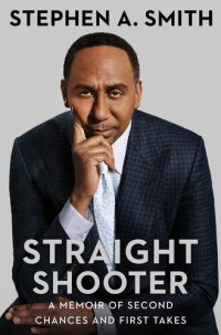 cover of the book Straight Shooter: A Memoir of Second Chances and First Takes