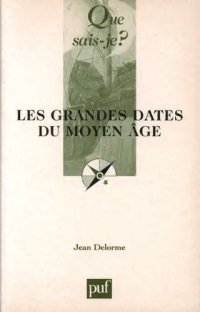 cover of the book Les grandes dates du Moyen Âge