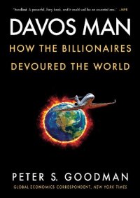 cover of the book Davos Man; How the Billionaires Devoured the World