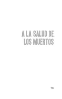 cover of the book A la salud de los muertos