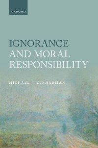 cover of the book Ignorance and Moral Responsibility