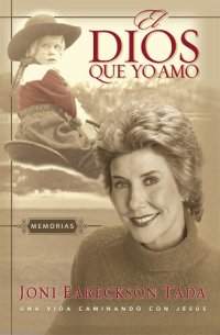 cover of the book El Dios que yo amo: Memorias