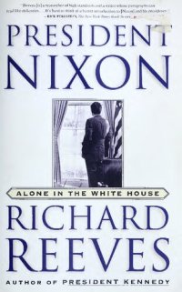 cover of the book President Nixon: Alone in the White House