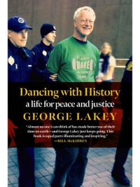 cover of the book Dancing with History: A Life for Peace and Justice