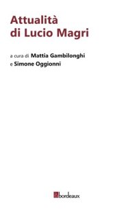 cover of the book Attualità di Lucio Magri