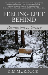 cover of the book Feeling Left Behind: Permission to Grieve