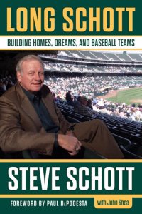 cover of the book Long Schott: Building Homes, Dreams, and Baseball Teams