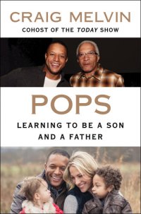 cover of the book Pops: Learning to Be a Son and a Father