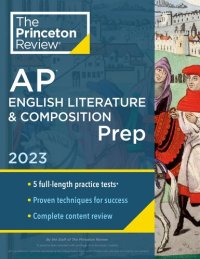 cover of the book Princeton Review AP English Literature & Composition Prep, 2023: 5 Practice Tests + Complete Content Review + Strategies & Techniques