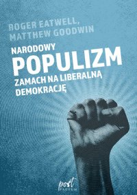 cover of the book Narodowy populizm: Zamach na liberalną demokrację