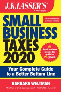 cover of the book J.K. Lasser's Small Business Taxes 2020: Your Complete Guide to a Better Bottom Line