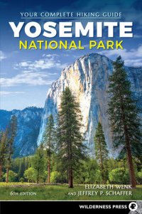 cover of the book Yosemite National Park: Your Complete Hiking Guide