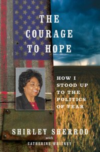 cover of the book The Courage to Hope: How I Stood Up to the Politics of Fear