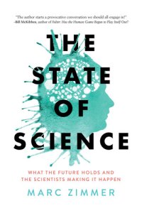 cover of the book The State of Science: What the Future Holds and the Scientists Making It Happen