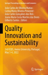 cover of the book Quality Innovation and Sustainability: 3rd ICQIS, Aveiro University, Portugal, May 3-4, 2022