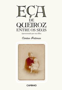 cover of the book Eça de Queiroz Entre os Seus