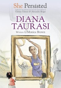 cover of the book She Persisted: Diana Taurasi