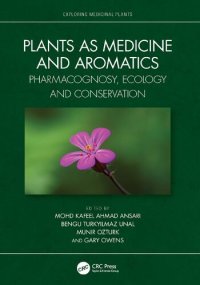 cover of the book Plants as Medicine and Aromatics: Pharmacognosy, Ecology and Conservation