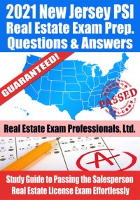 cover of the book 2021 New Jersey PSI Real Estate Exam Prep Questions & Answers: Study Guide to Passing the Salesperson Real Estate License Exam Effortlessly