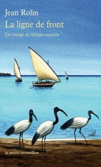 cover of the book La ligne de front: Un voyage en Afrique australe