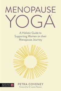 cover of the book Menopause Yoga: A Holistic Guide to Supporting Women on their Menopause Journey