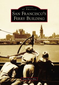 cover of the book San Francisco's Ferry Building