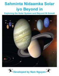 cover of the book Sahminta Nidaamka Solar iyo Beyond in: Exploring the Solar System and Beyond In Somali