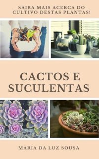 cover of the book Cactos e Suculentas