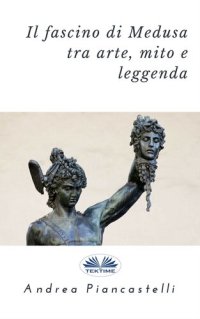 cover of the book Il fascino di Medusa tra arte, mito e leggenda