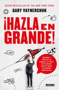 cover of the book ¡Hazla en grande!