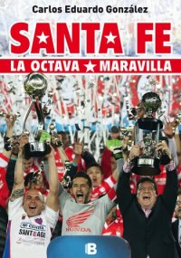 cover of the book Santa Fe: La octava maravilla