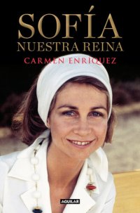 cover of the book Sofía. Nuestra reina