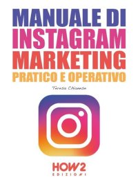 cover of the book MANUALE DI INSTAGRAM MARKETING: Pratico e Operativo