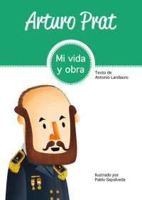 cover of the book Arturo Prat: Vida y obra