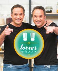 cover of the book Torres en la cocina 2: Siempre hay un buen motivo para cocinar