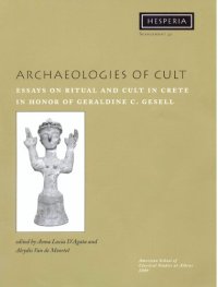 cover of the book Archaeologies of Cult: Essays on Ritual and Cult in Crete in Honor of Geraldine C. Gesell