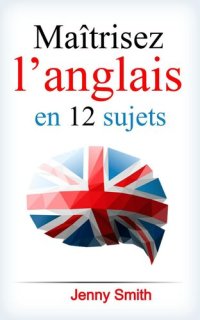 cover of the book Maîtrisez l'anglais en 12 sujets.