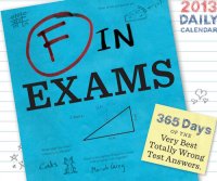 cover of the book 2013 Daily Calendar - F in Exams