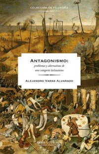 cover of the book Antagonismos: problemas y alternativas de una categoría laclausiana