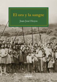 cover of the book El Oro Y La Sangre