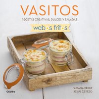 cover of the book Vasitos: Recetas creativas, dulces y saladas