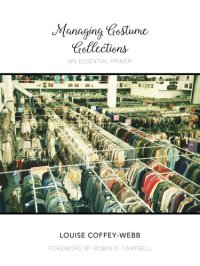 cover of the book Managing Costume Collections: An Essential Primer