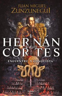 cover of the book Hernán Cortés: Encuentro y conquista