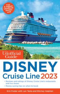 cover of the book The Unofficial Guide to the Disney Cruise Line 2023