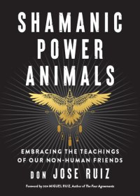 cover of the book Shamanic Power Animals: Embracing the Teachings of Our Non-Human Friends